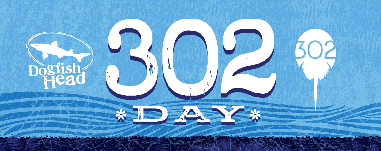 A styled header for 302 Day with a horseshoe crab illustration and partnership logos with Dogfish Head and 302 Clothing
