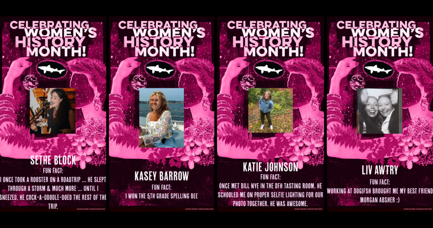 Women's History Month - four posters side by side of Dogfish Head coworkers and fun facts about them 