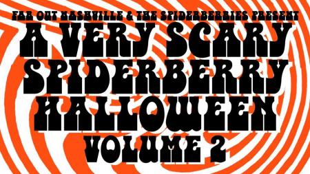 A Very Scary Spiderberry Halloween Vol. 2 A Very Scary Spiderberry Halloween Vol. 2