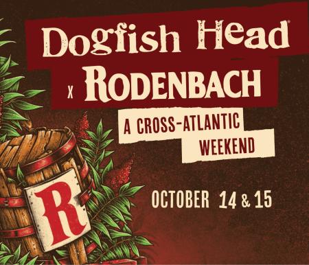 Image of event weekend happening between Dogfish Head and Rodenbach on Oct. 14 and 15