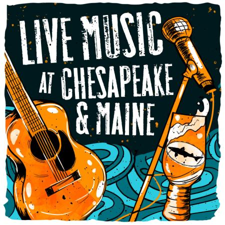 Live music at Chesapeake & Maine