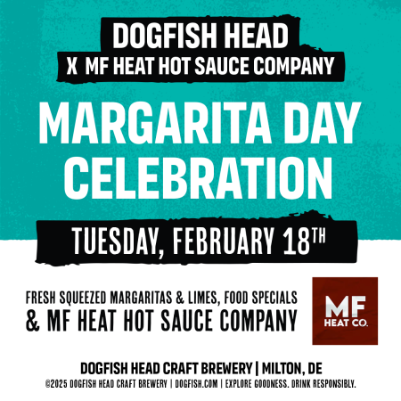graphic for National Margarita Day celebration at Dogfish Head with MF Heat Co.