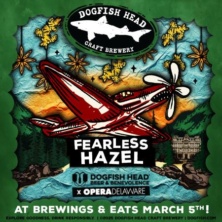 Graphic for Dogfish Head beer Fearless Hazel, a collaboration with OperaDelaware for Beer and Benevolence with illustration of an airplane.