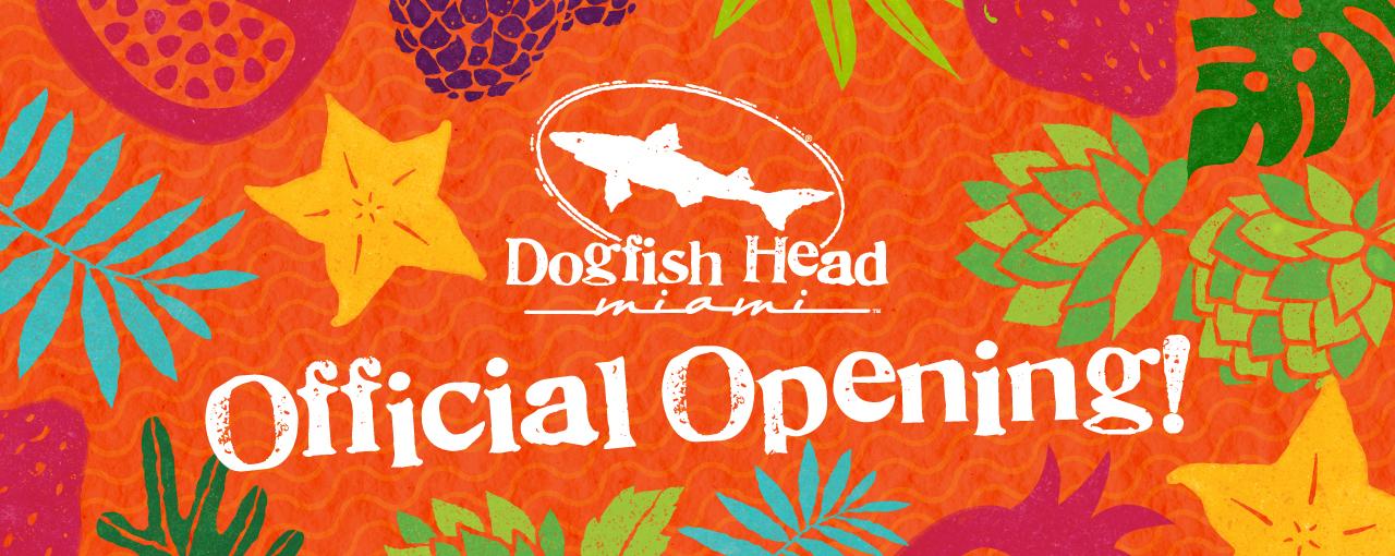 Dogfish head Miami Opening Day Dogfish head Miami Opening Day