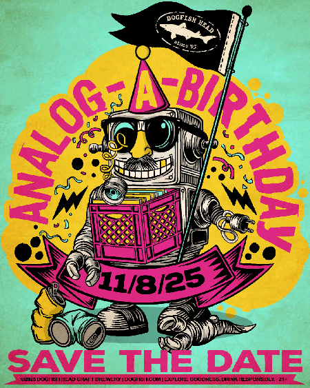 Dogfish Head 2025 Analog A Go-Go is happening Saturday November 8th, 2025